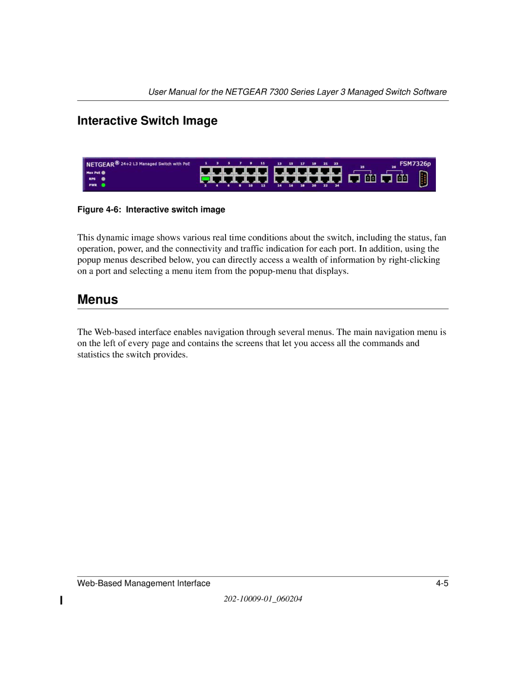 NETGEAR 7300 Series user manual Menus, Interactive Switch Image 