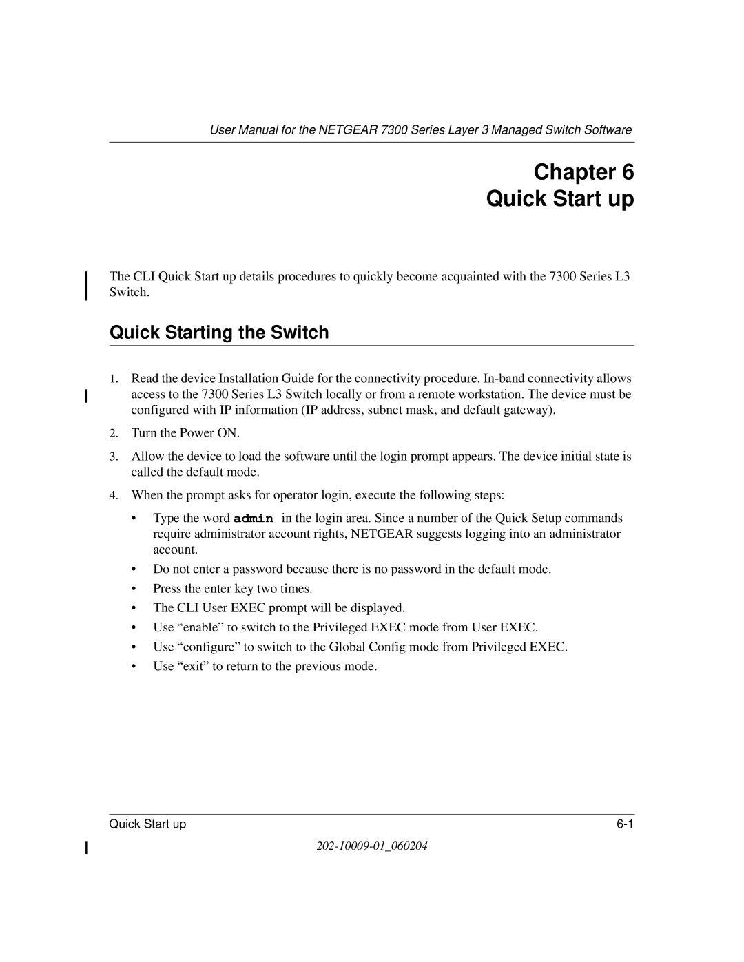 NETGEAR 7300 Series user manual Chapter Quick Start up, Quick Starting the Switch 