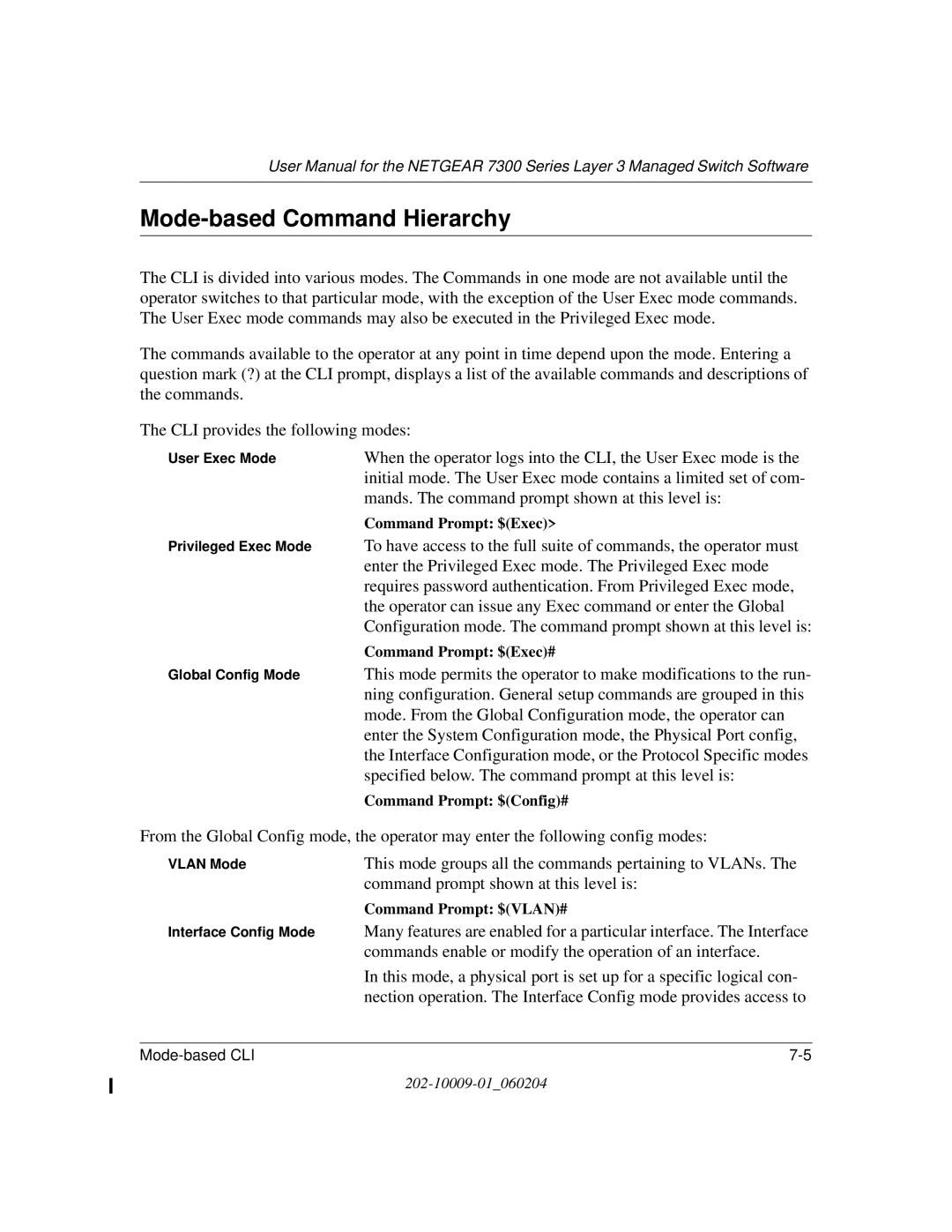 NETGEAR 7300 Series user manual Mode-based Command Hierarchy, Command prompt shown at this level is 