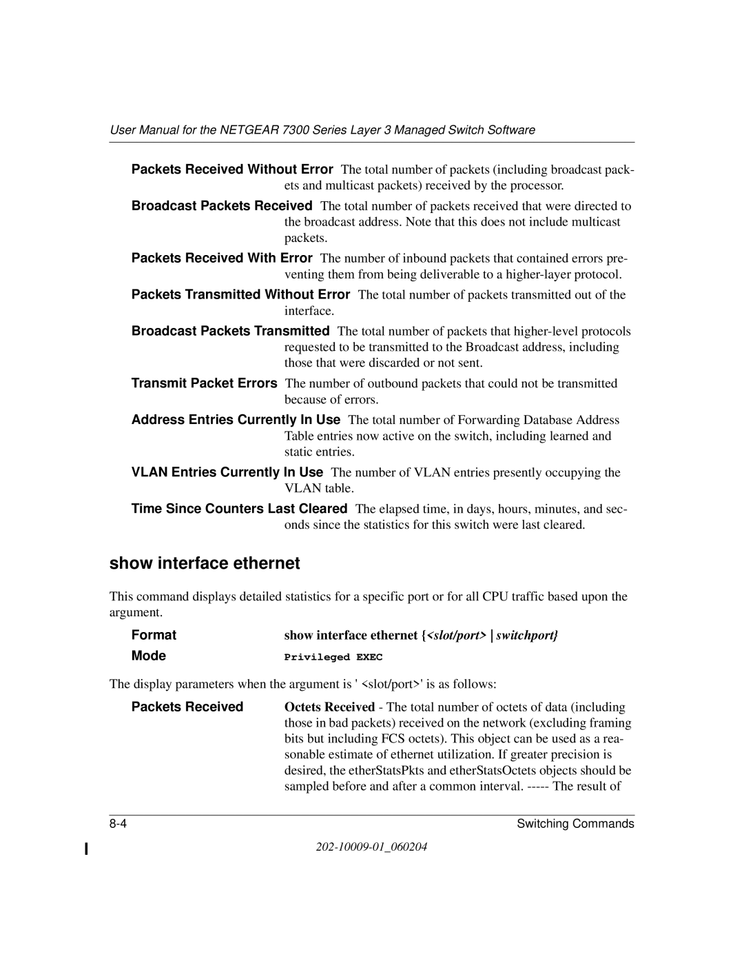 NETGEAR 7300 Series user manual Show interface ethernet, Packets Received 