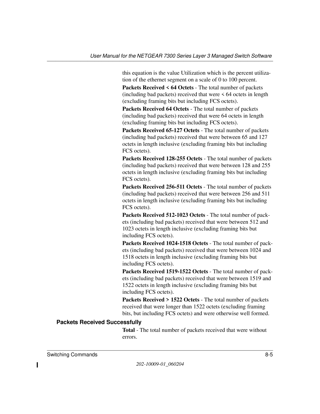 NETGEAR 7300 Series user manual Packets Received Successfully 