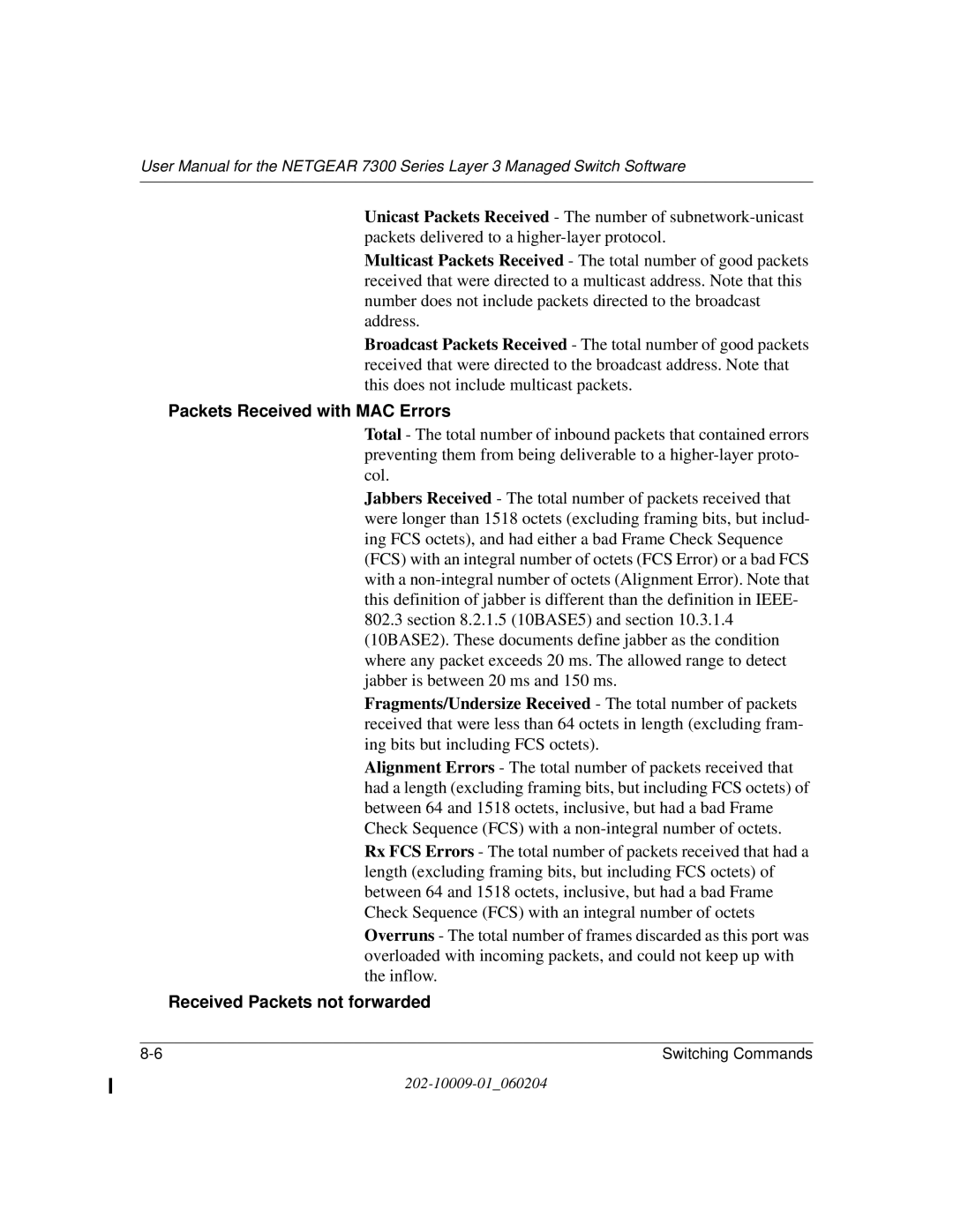 NETGEAR 7300 Series user manual Packets Received with MAC Errors, Received Packets not forwarded 