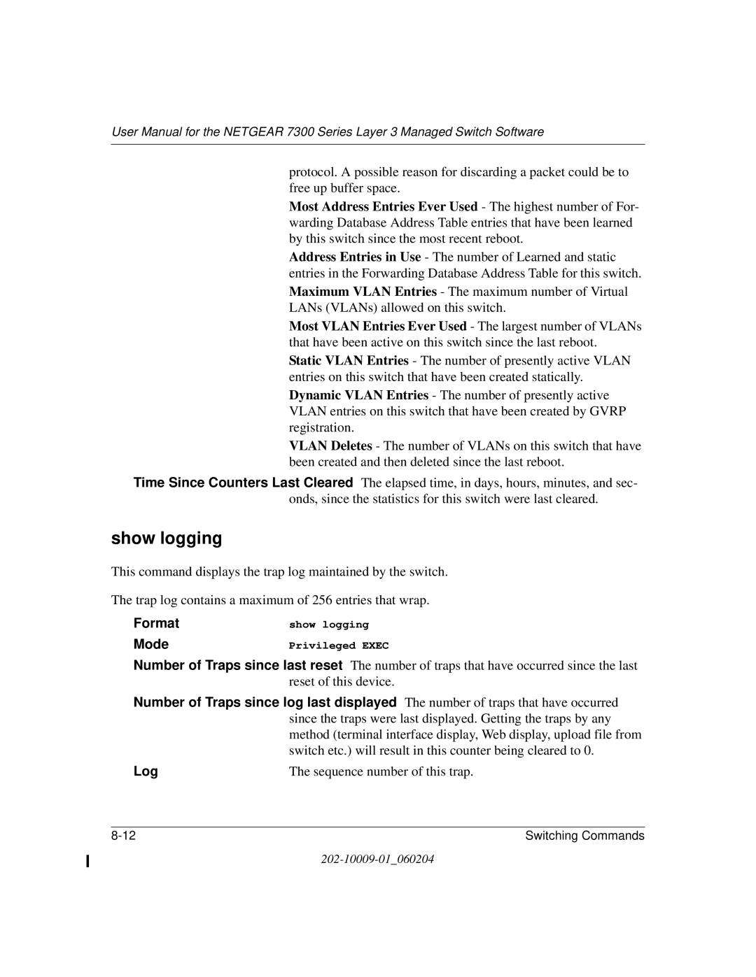 NETGEAR 7300 Series user manual Show logging, Log 