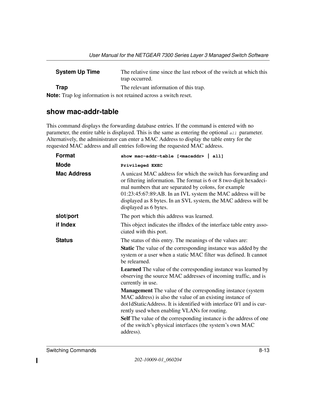 NETGEAR 7300 Series user manual Show mac-addr-table, System Up Time, Trap, If Index, Status 