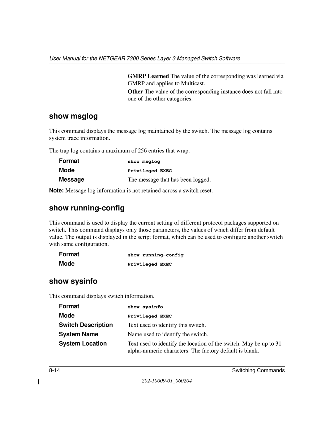 NETGEAR 7300 Series user manual Show msglog, Show running-config, Show sysinfo 