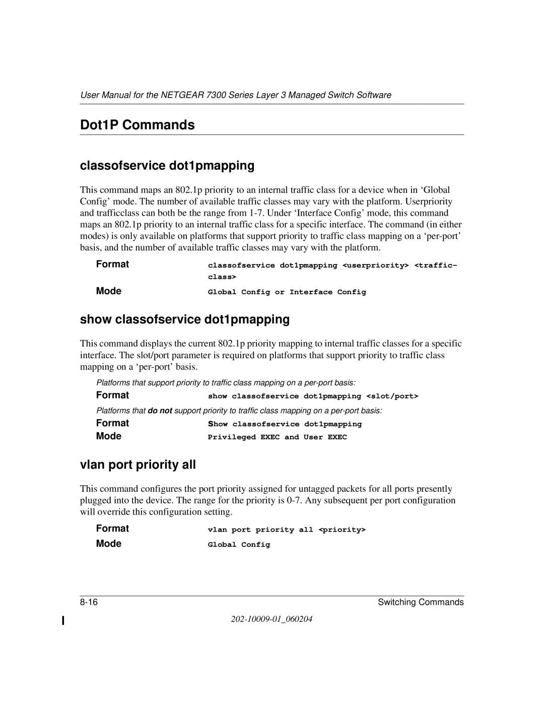 NETGEAR 7300 Series Dot1P Commands, Classofservice dot1pmapping, Show classofservice dot1pmapping, Vlan port priority all 