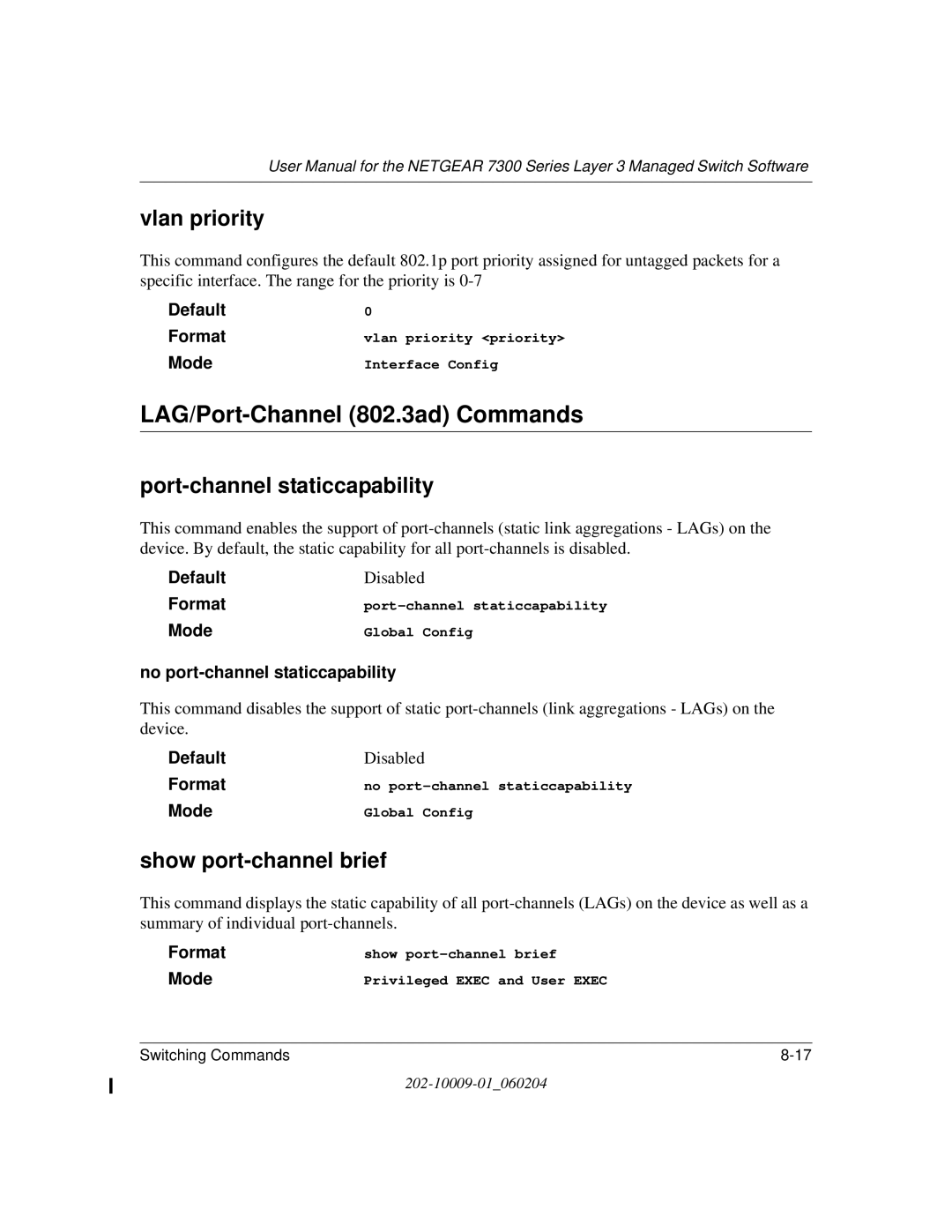 NETGEAR 7300 Series user manual LAG/Port-Channel 802.3ad Commands, Vlan priority, Port-channel staticcapability 