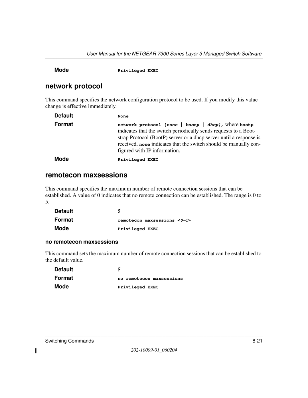 NETGEAR 7300 Series user manual Network protocol, Remotecon maxsessions, No remotecon maxsessions 