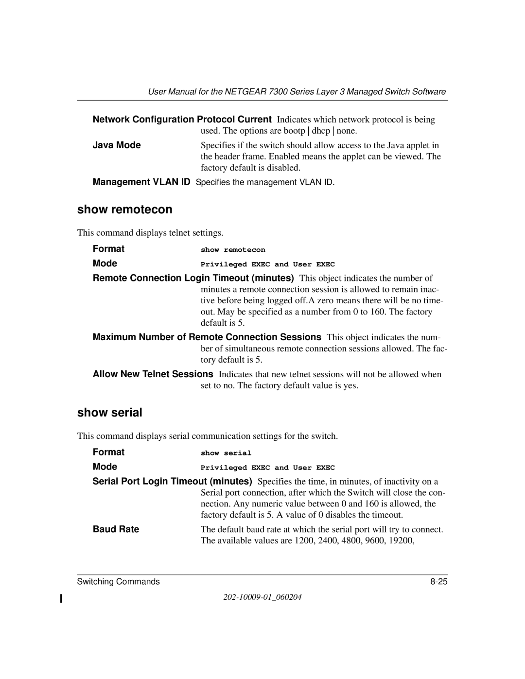 NETGEAR 7300 Series user manual Show remotecon, Show serial, Java Mode, Format Mode, Baud Rate 