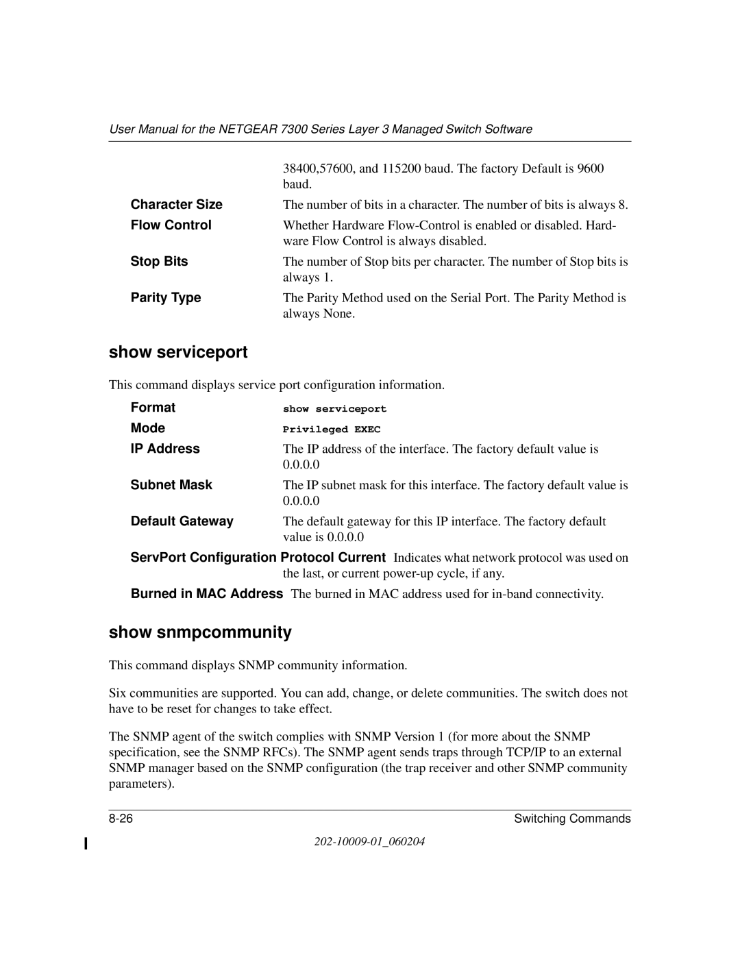 NETGEAR 7300 Series user manual Show serviceport, Show snmpcommunity 