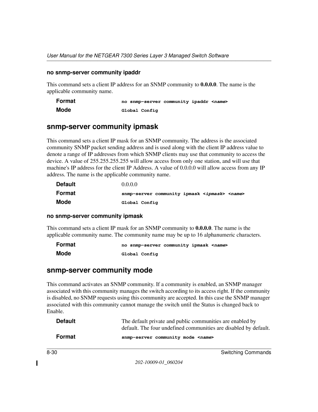 NETGEAR 7300 Series user manual Snmp-server community ipmask, Snmp-server community mode, No snmp-server community ipaddr 