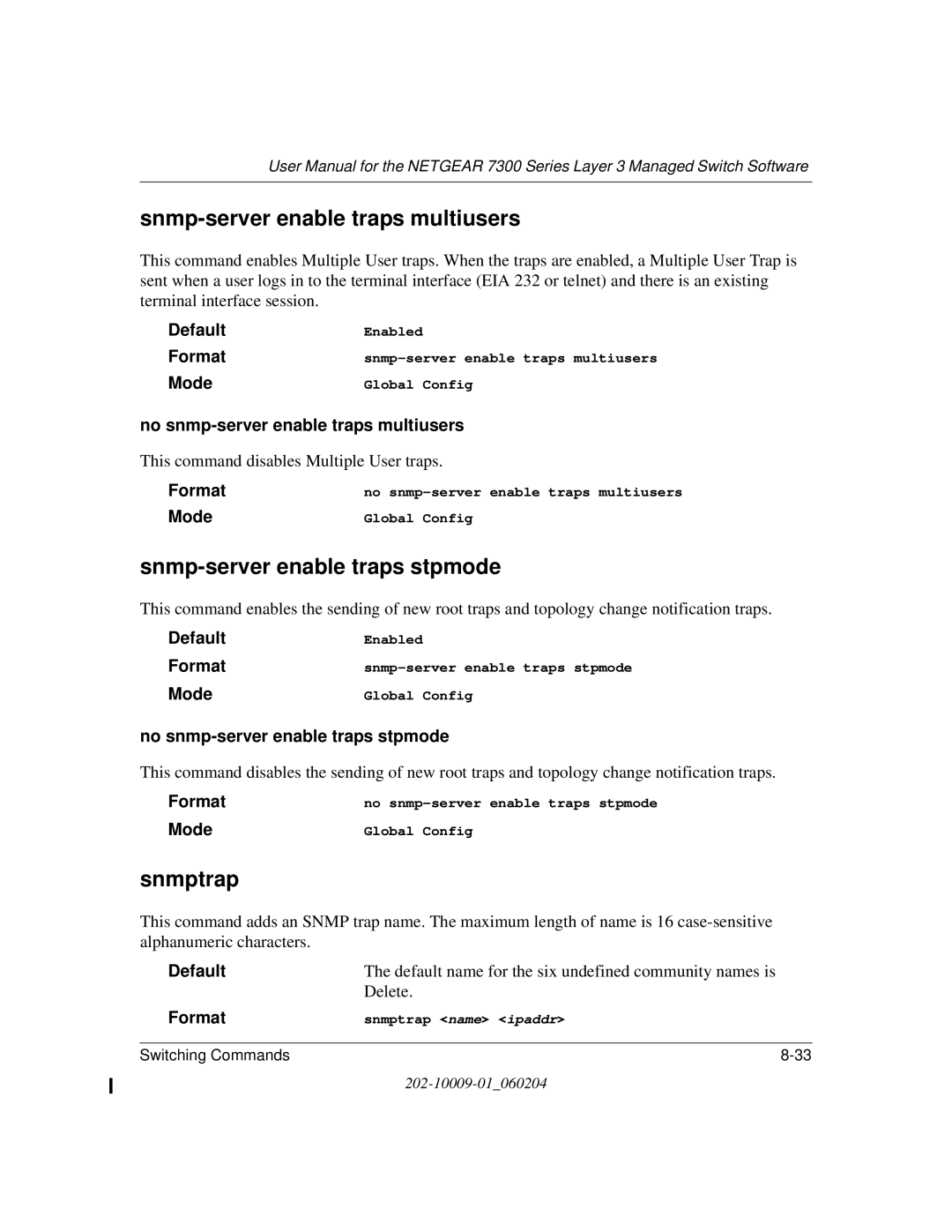 NETGEAR 7300 Series user manual Snmp-server enable traps multiusers, Snmp-server enable traps stpmode, Snmptrap 