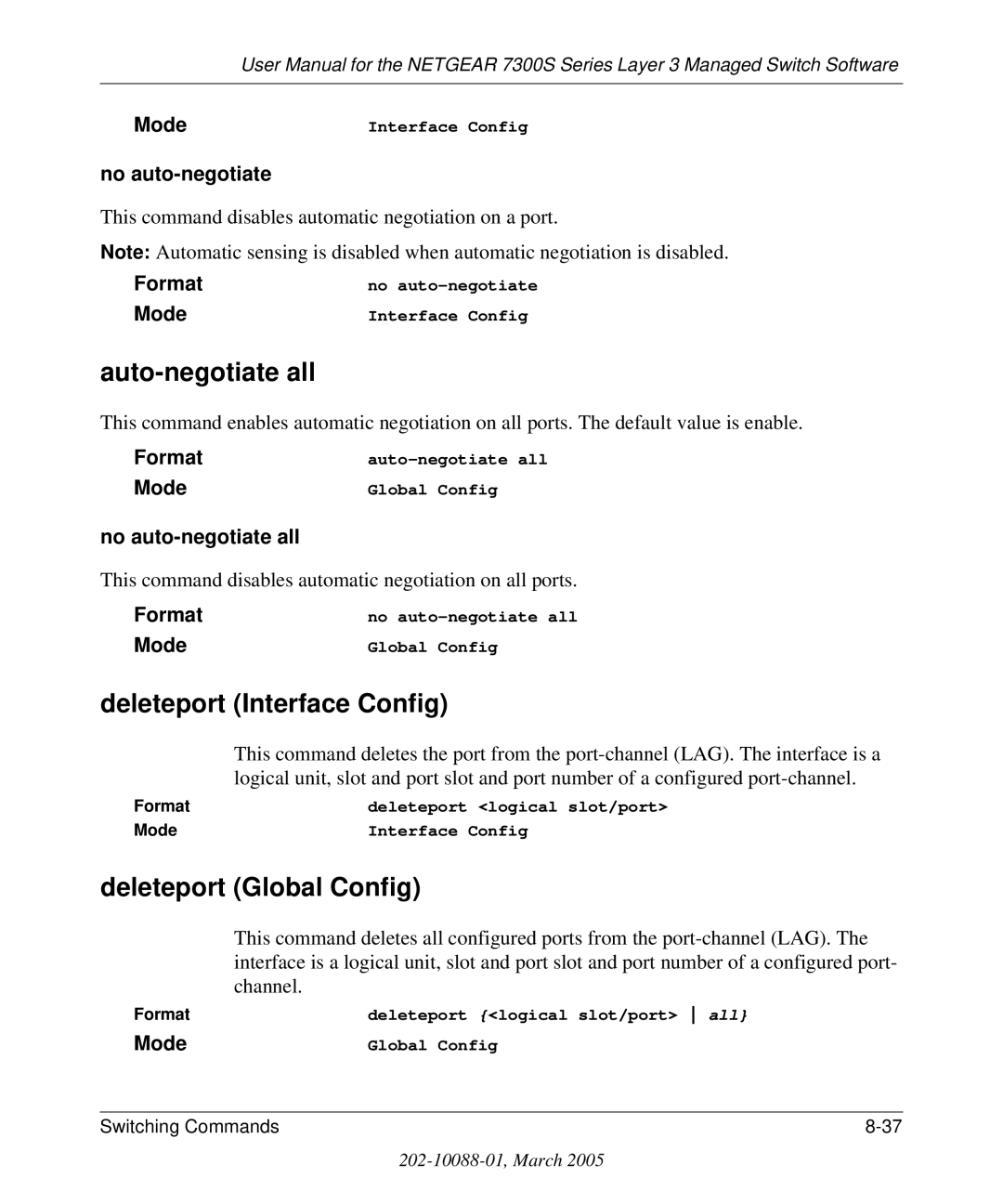NETGEAR 7300S manual Auto-negotiate all, Deleteport Interface Config, Deleteport Global Config, No auto-negotiate 