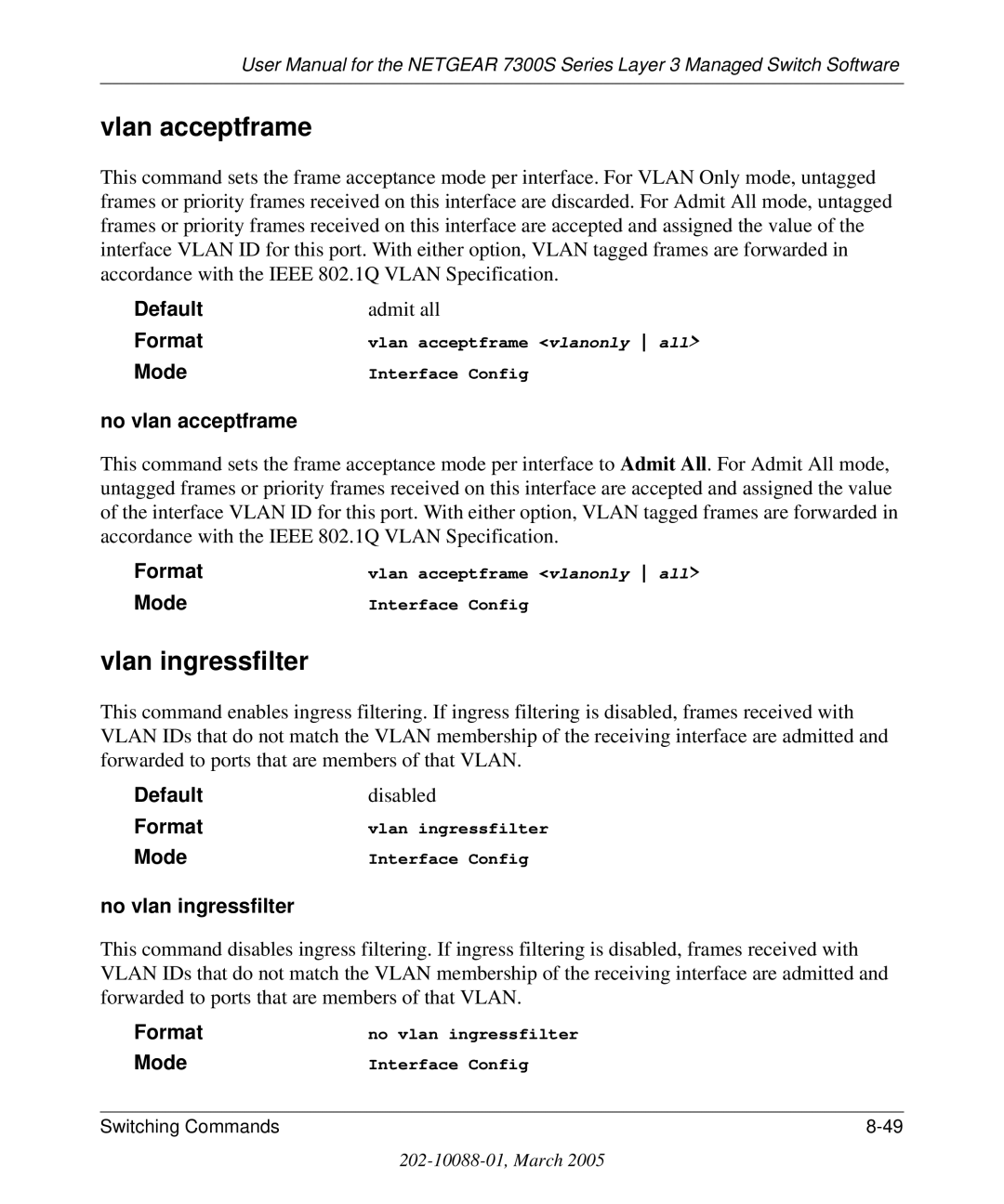 NETGEAR 7300S manual Vlan acceptframe, Vlan ingressfilter, No vlan acceptframe, No vlan ingressfilter 