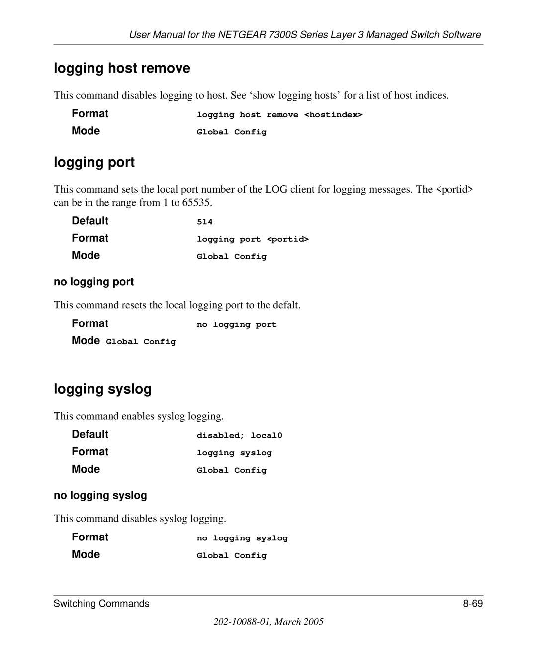 NETGEAR 7300S manual Logging host remove, Logging port, Logging syslog, No logging port, No logging syslog 