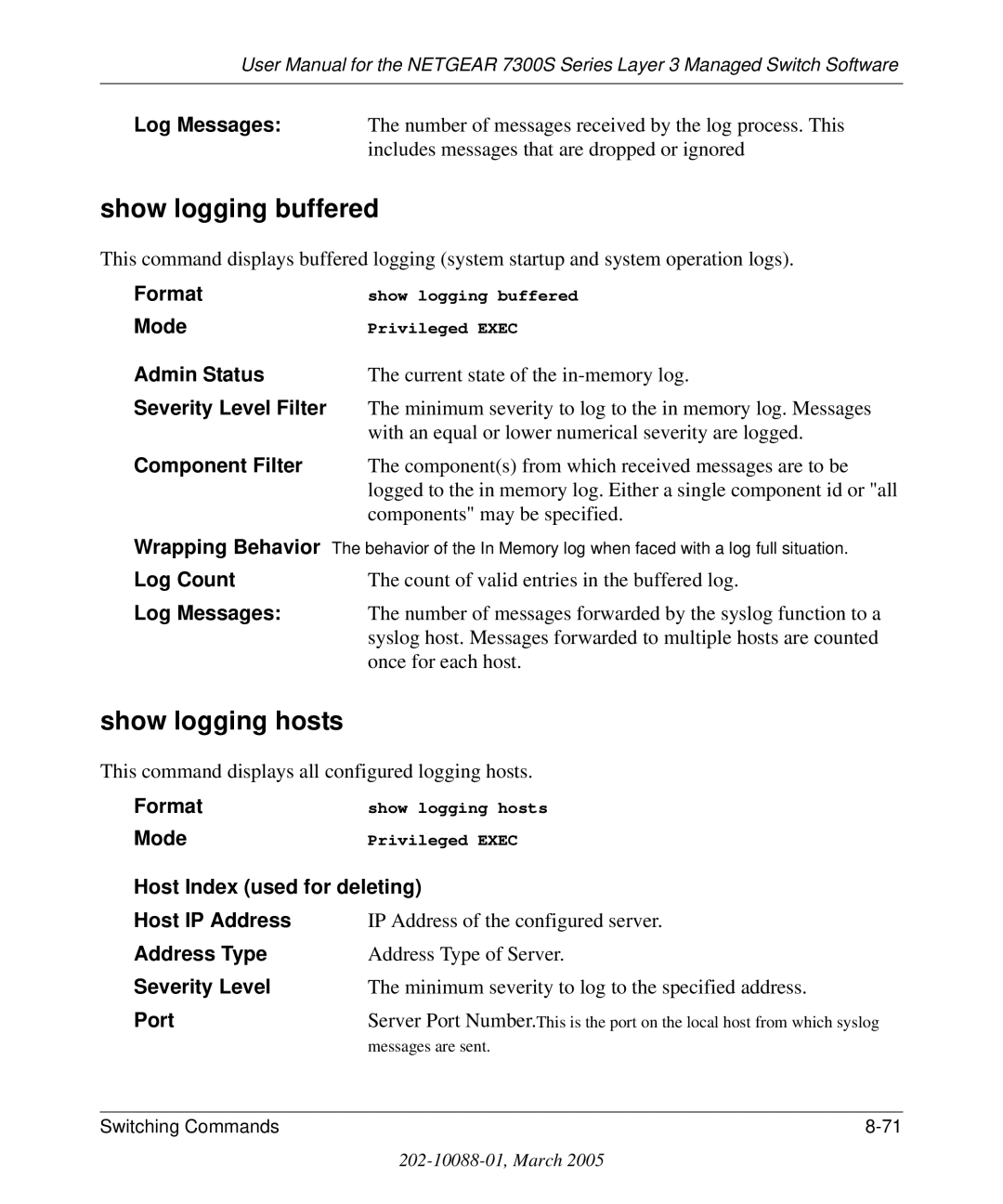 NETGEAR 7300S manual Show logging buffered, Show logging hosts, Admin Status, Severity Level Filter, Component Filter 