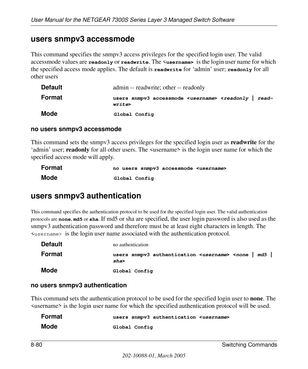 NETGEAR 7300S manual Users snmpv3 accessmode, Users snmpv3 authentication, No users snmpv3 accessmode 