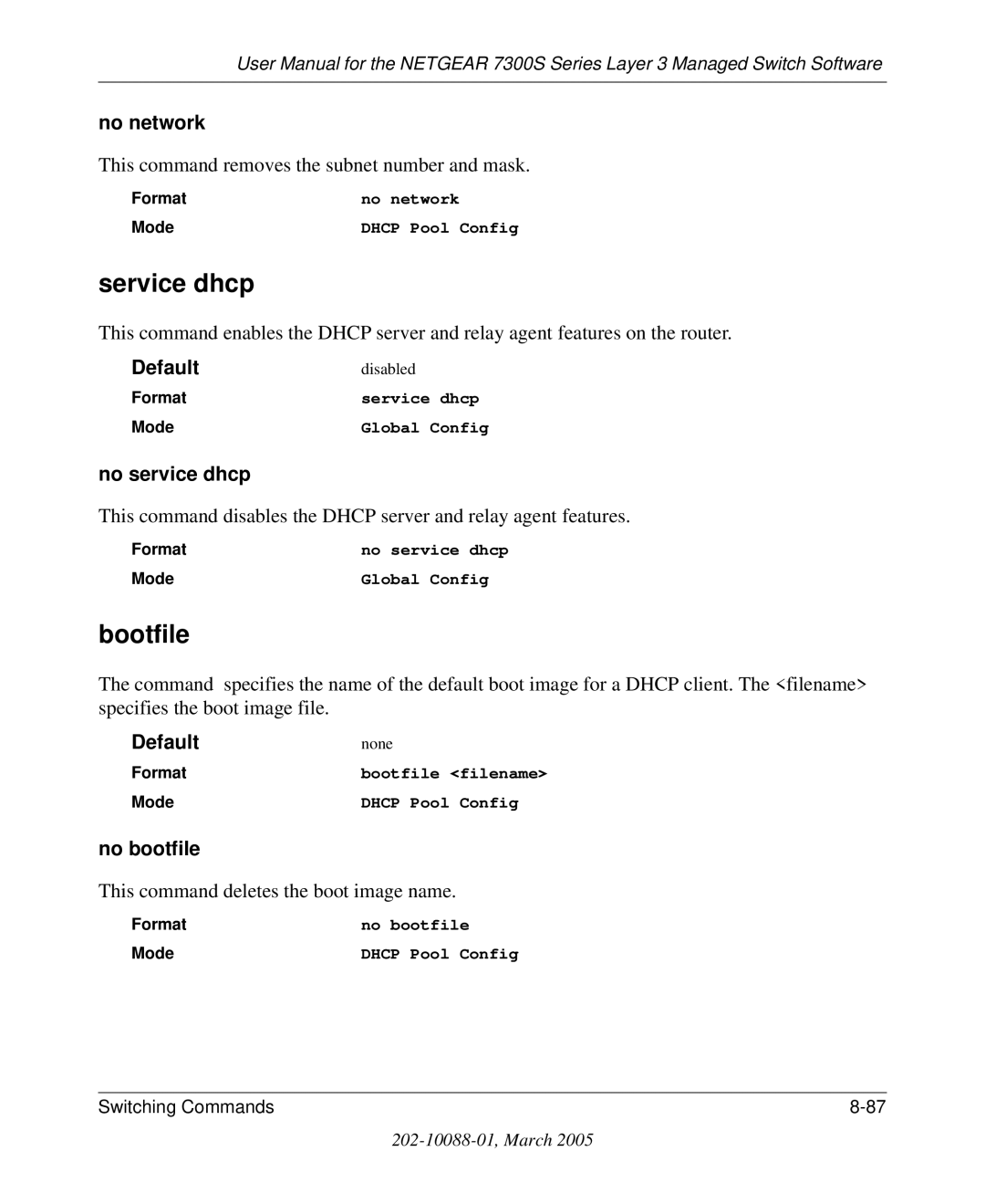 NETGEAR 7300S manual Service dhcp, Bootfile, No network, No service dhcp, No bootfile 