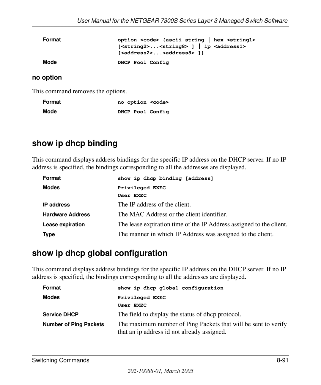 NETGEAR 7300S manual Show ip dhcp binding, Show ip dhcp global configuration, No option 