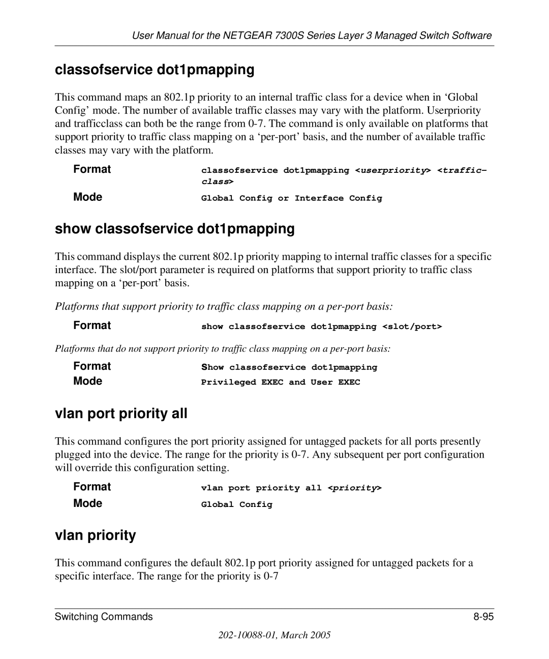 NETGEAR 7300S manual Classofservice dot1pmapping, Show classofservice dot1pmapping, Vlan port priority all, Vlan priority 