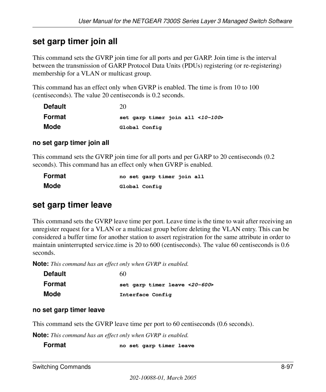 NETGEAR 7300S manual Set garp timer join all, Set garp timer leave, No set garp timer join all, No set garp timer leave 