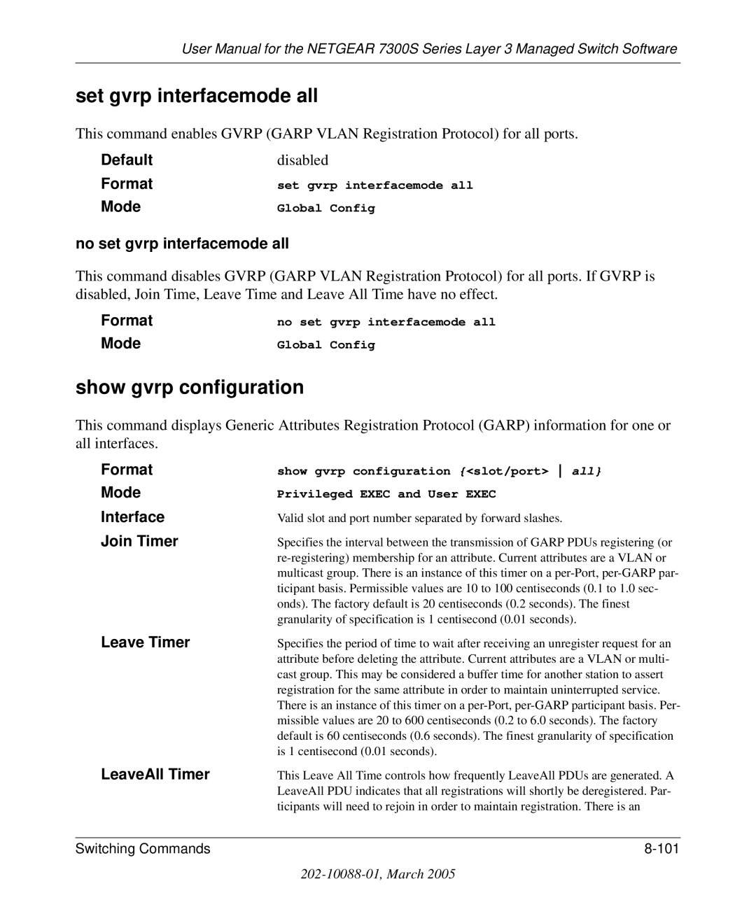 NETGEAR 7300S manual Set gvrp interfacemode all, Show gvrp configuration 