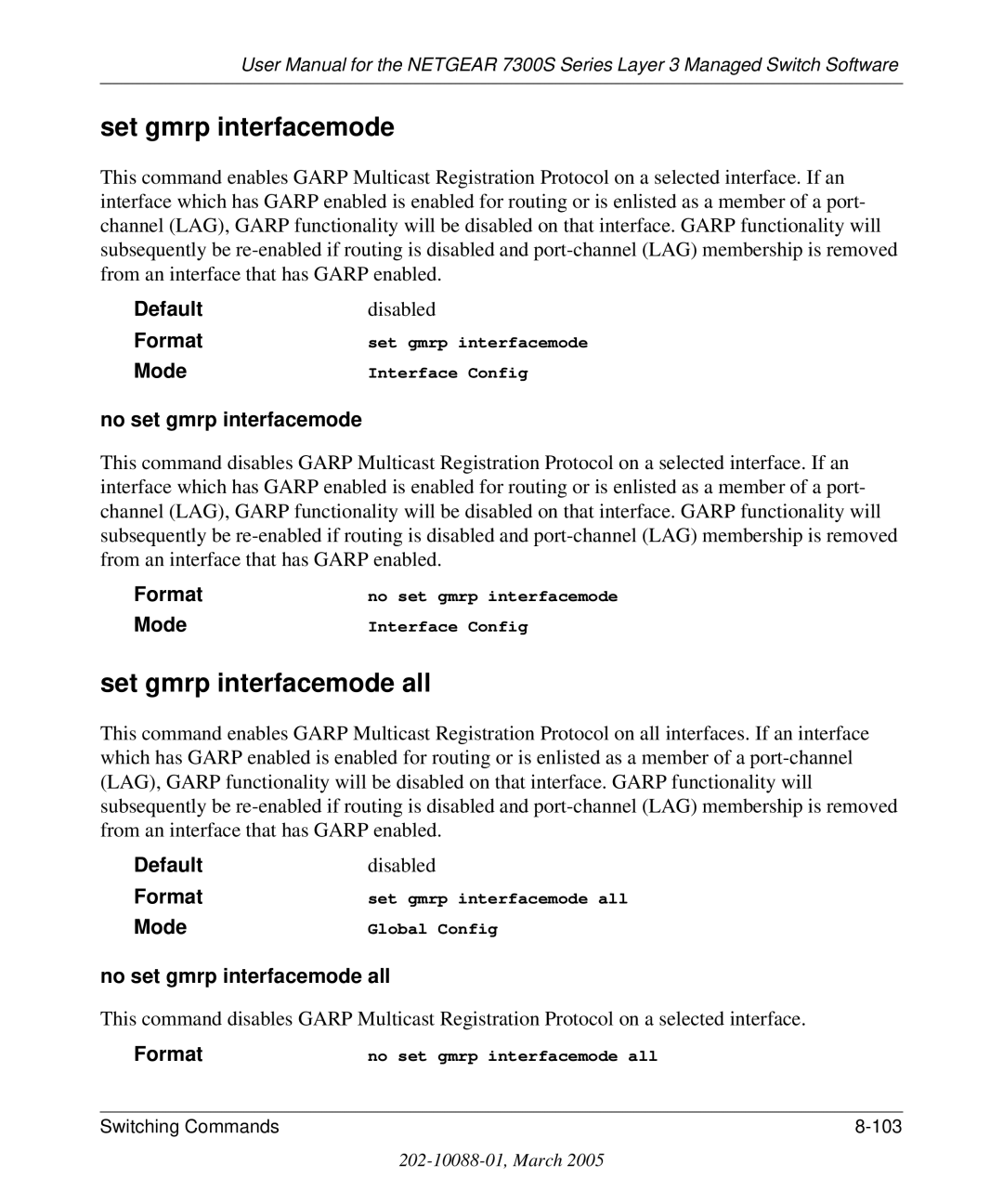 NETGEAR 7300S manual Set gmrp interfacemode all, No set gmrp interfacemode all 