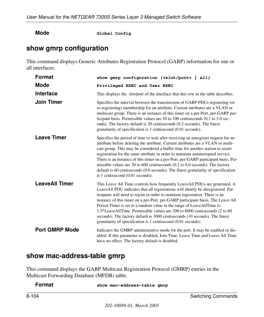 NETGEAR 7300S manual Show gmrp configuration, Show mac-address-table gmrp 