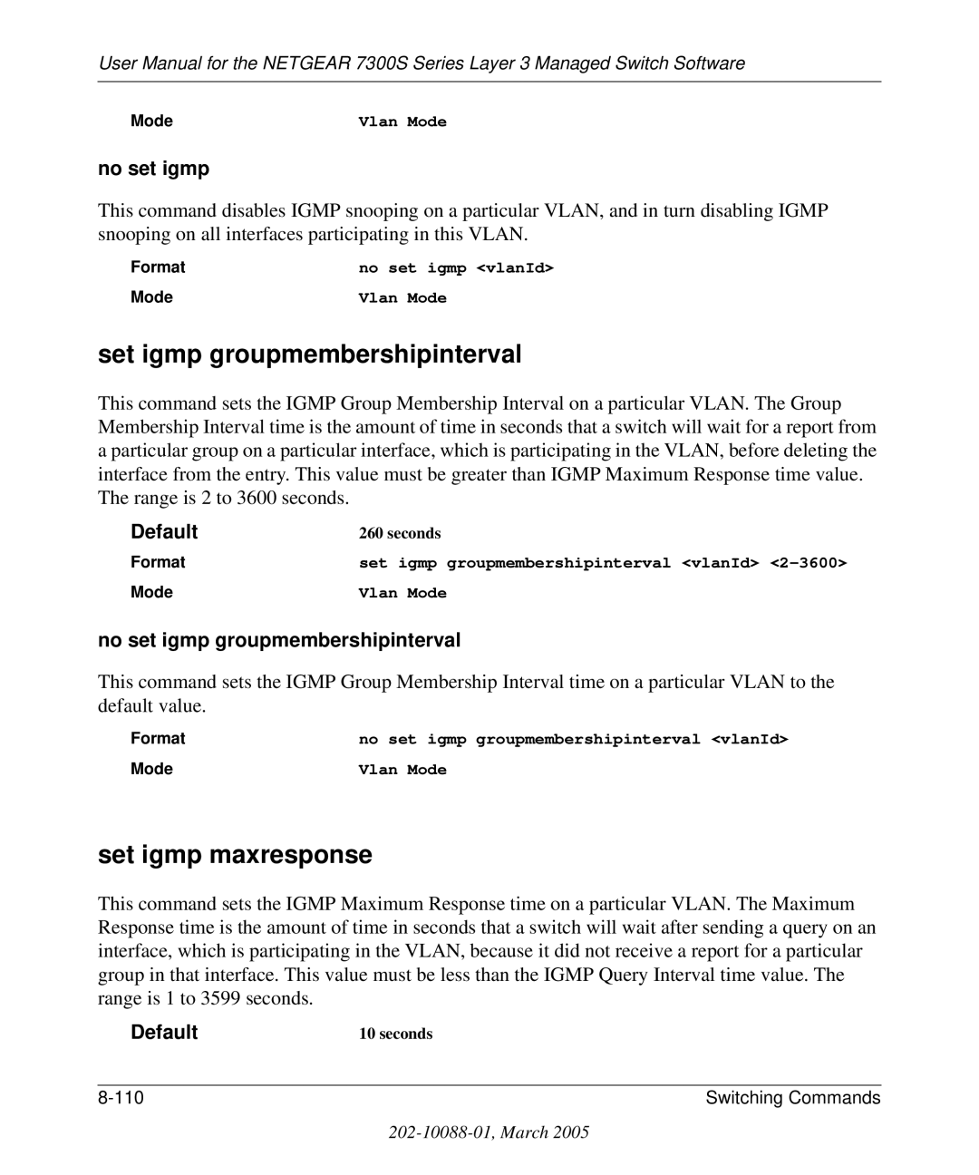 NETGEAR 7300S manual Set igmp groupmembershipinterval, No set igmp groupmembershipinterval 