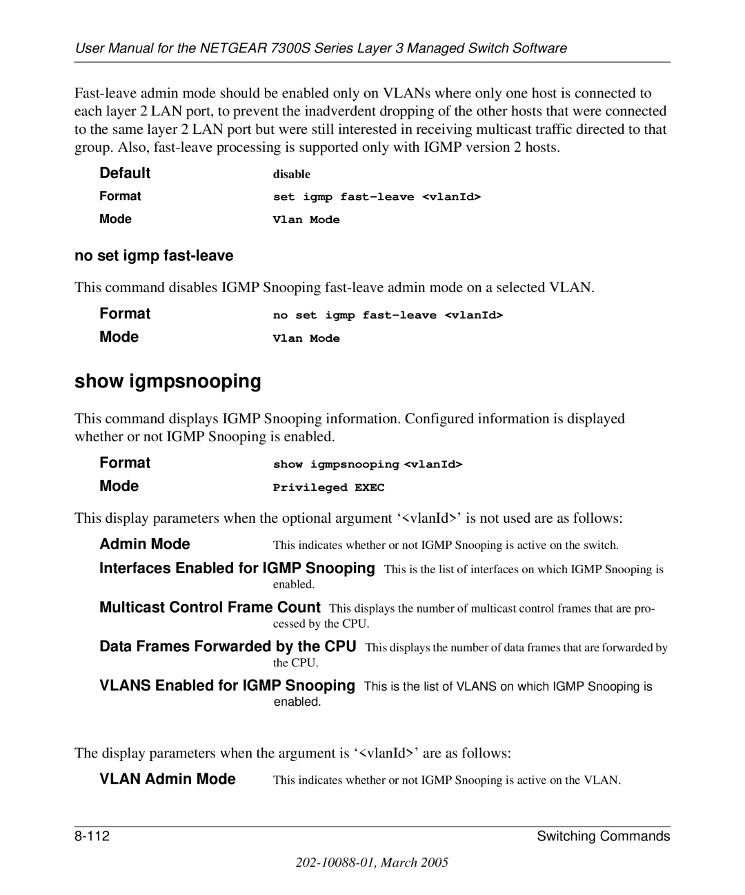 NETGEAR 7300S manual No set igmp fast-leave, Format 