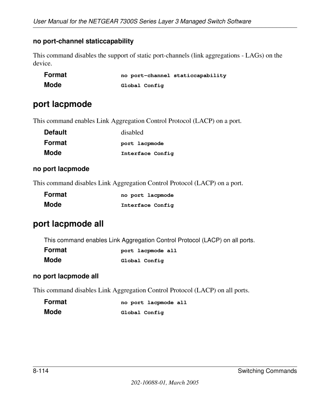 NETGEAR 7300S manual Port lacpmode all, No port-channel staticcapability, No port lacpmode all 