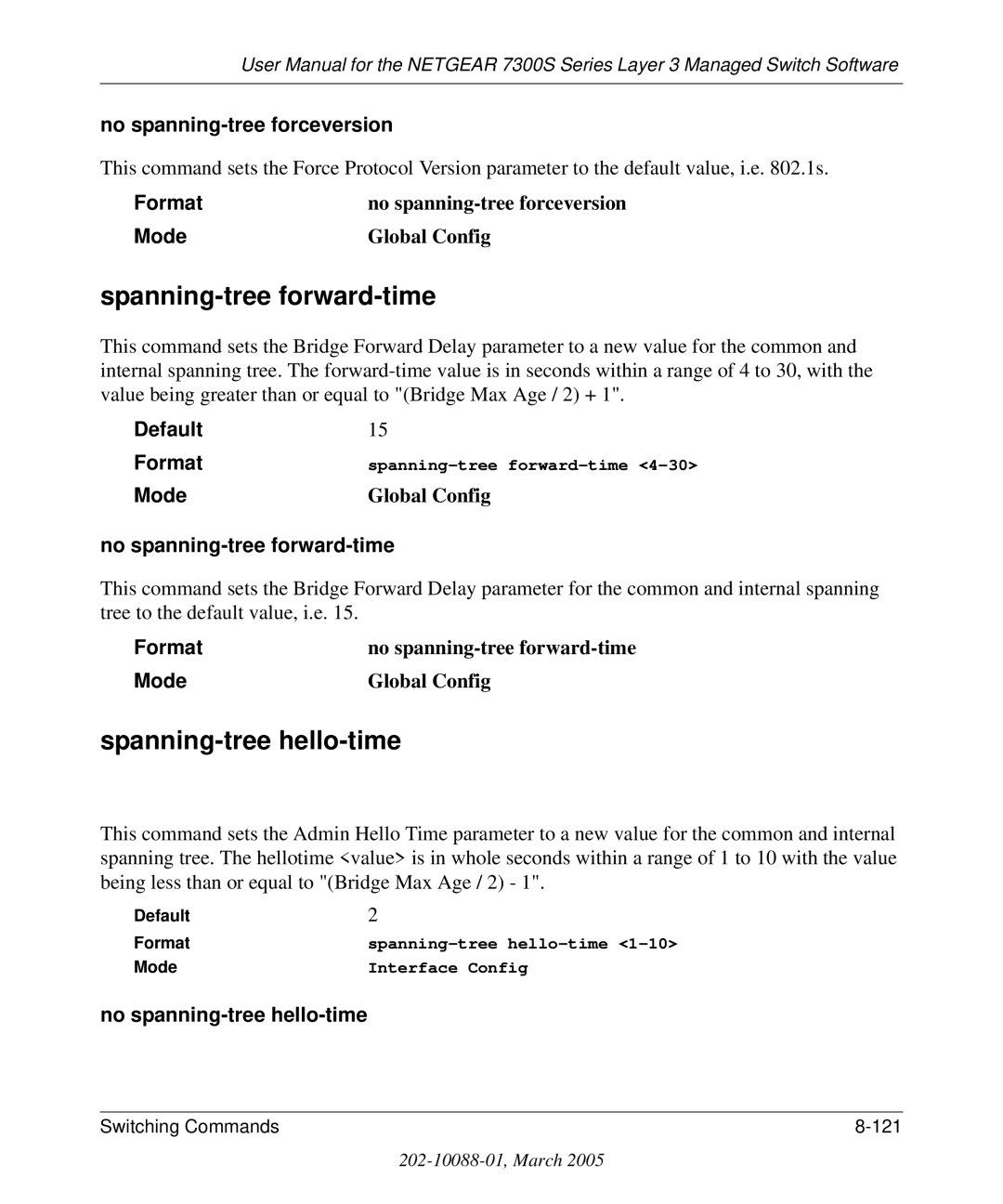 NETGEAR 7300S manual Spanning-tree forward-time, Spanning-tree hello-time, No spanning-tree forceversion 