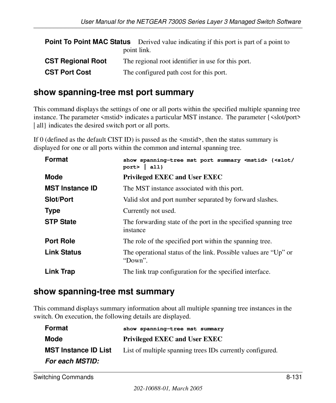 NETGEAR 7300S manual Show spanning-tree mst port summary, Show spanning-tree mst summary, CST Regional Root, CST Port Cost 