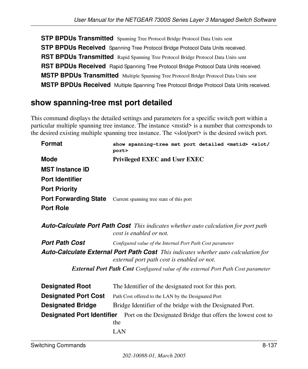 NETGEAR 7300S manual STP BPDUs Transmitted, RST BPDUs Transmitted, Mstp BPDUs Transmitted Mstp BPDUs Received 