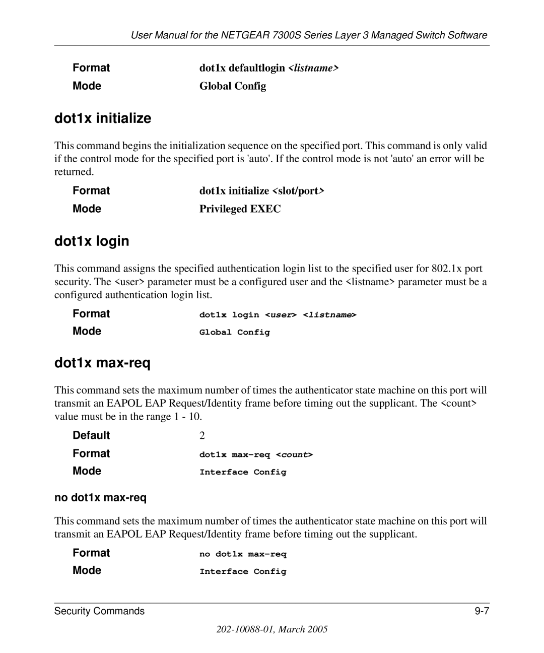 NETGEAR 7300S manual Dot1x initialize, Dot1x login, Dot1x max-req, No dot1x max-req 