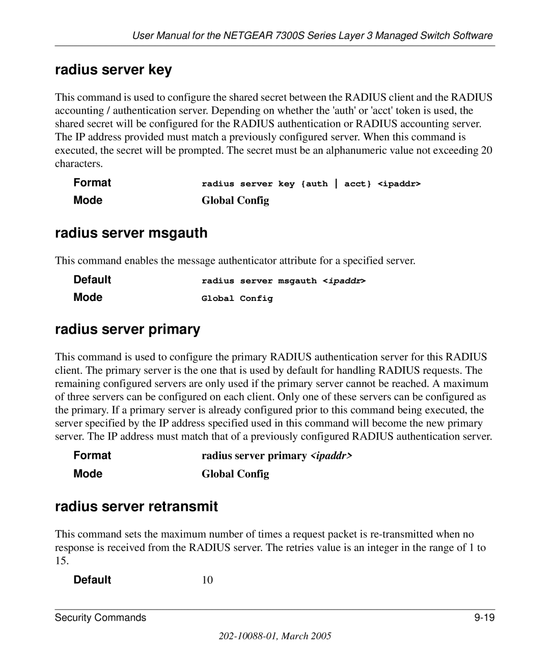 NETGEAR 7300S manual Radius server key, Radius server msgauth, Radius server primary, Radius server retransmit, Default10 