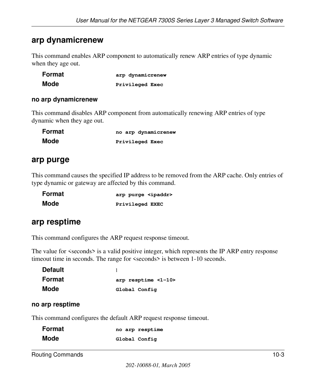 NETGEAR 7300S manual Arp dynamicrenew, Arp purge, Arp resptime, No arp dynamicrenew, No arp resptime 