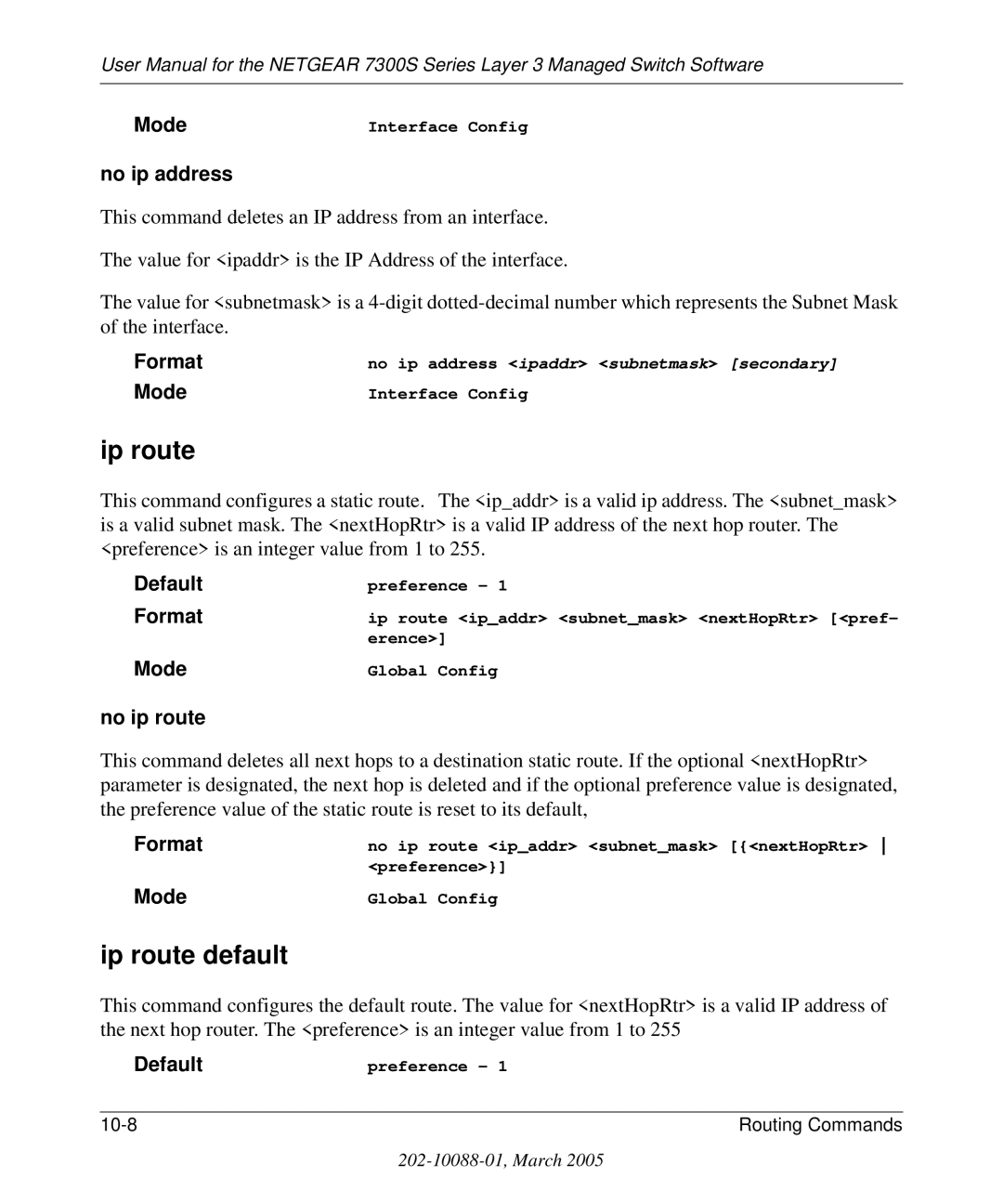 NETGEAR 7300S manual Ip route default, No ip address, No ip route 