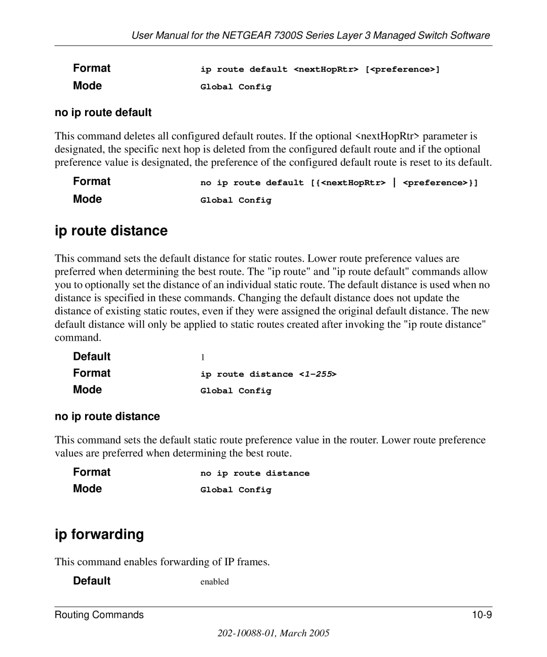 NETGEAR 7300S manual Ip route distance, Ip forwarding, No ip route default, No ip route distance, Defaultenabled 