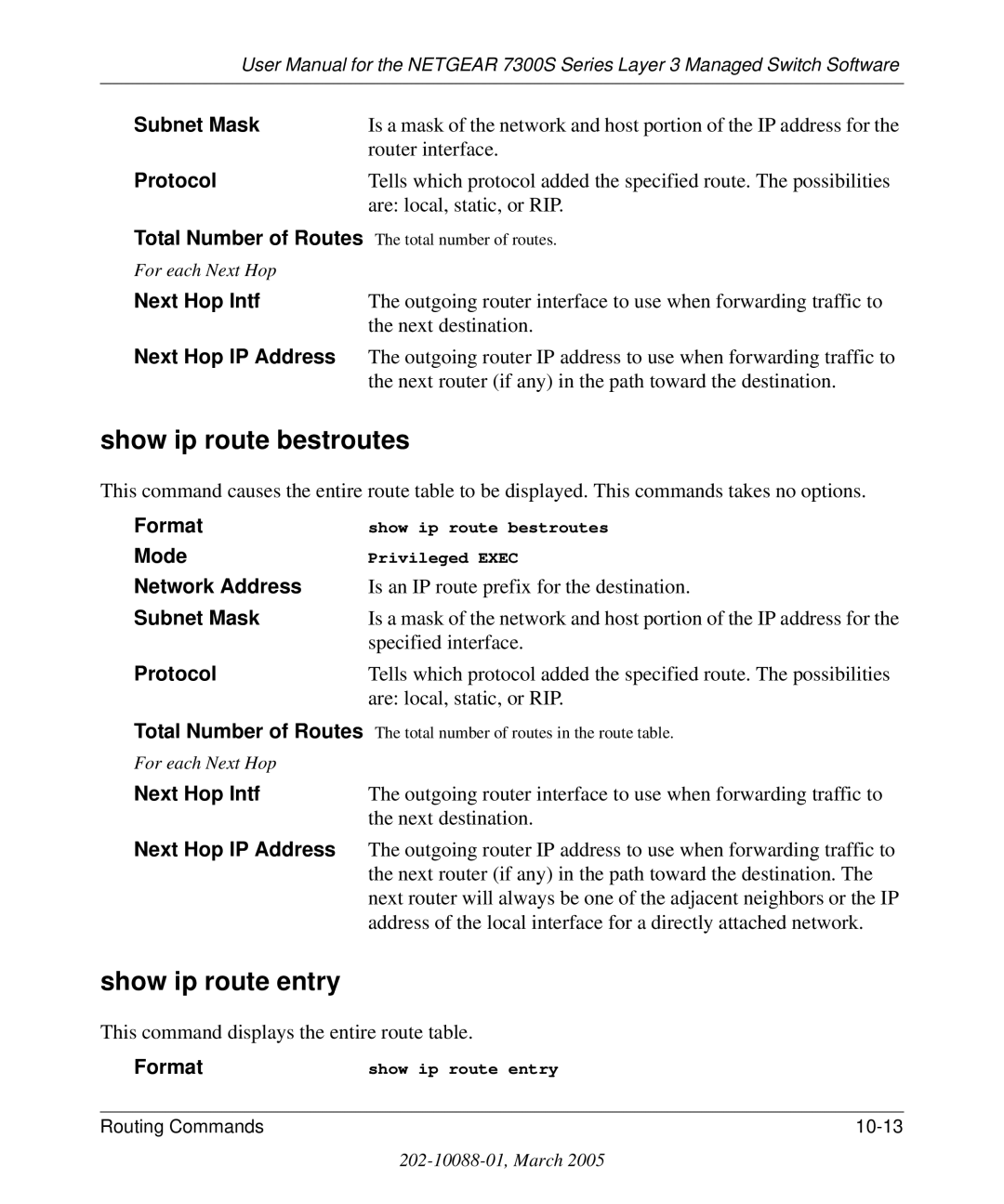 NETGEAR 7300S manual Show ip route bestroutes, Show ip route entry, Protocol, Next Hop Intf, Next Hop IP Address 