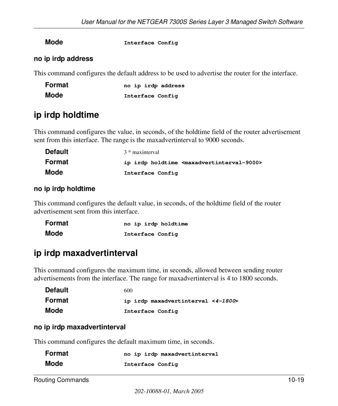 NETGEAR 7300S manual Ip irdp holdtime, Ip irdp maxadvertinterval, No ip irdp address, No ip irdp holdtime 