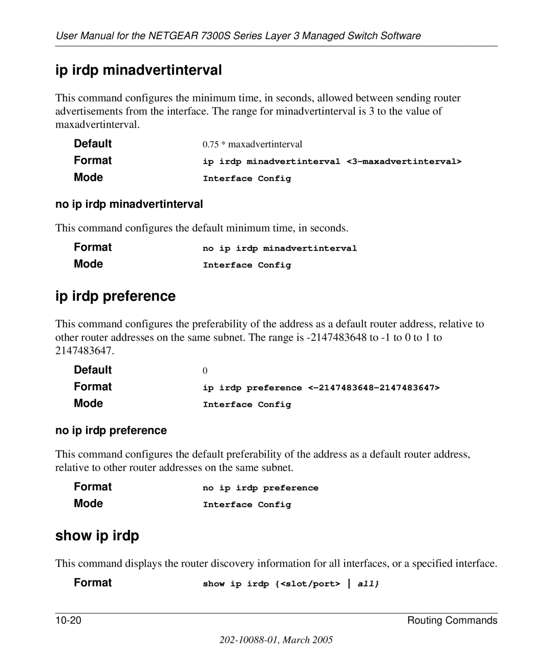 NETGEAR 7300S manual Ip irdp minadvertinterval, Ip irdp preference, Show ip irdp, No ip irdp minadvertinterval 