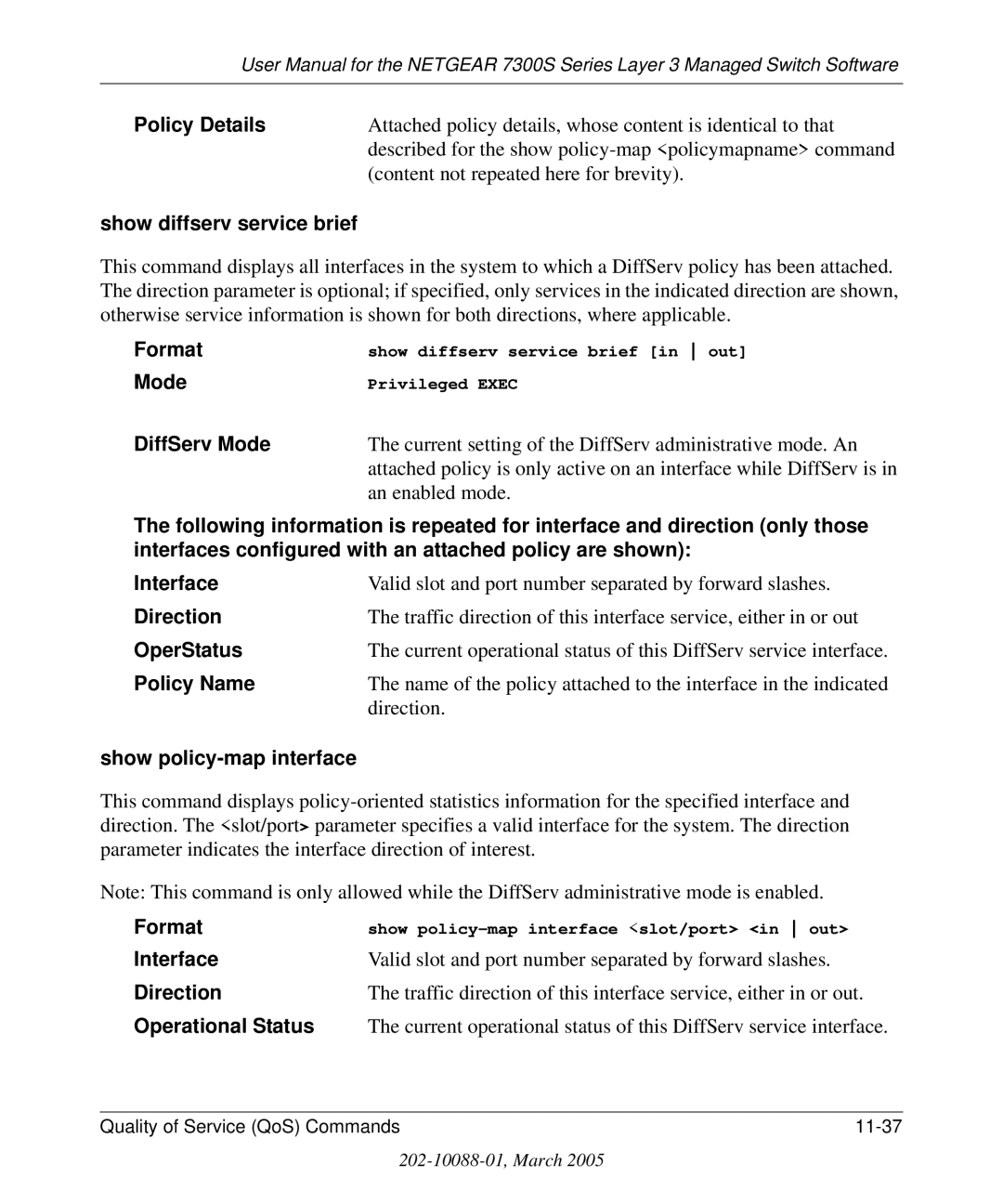 NETGEAR 7300S manual Policy Details, Show diffserv service brief, DiffServ Mode, OperStatus, Show policy-map interface 