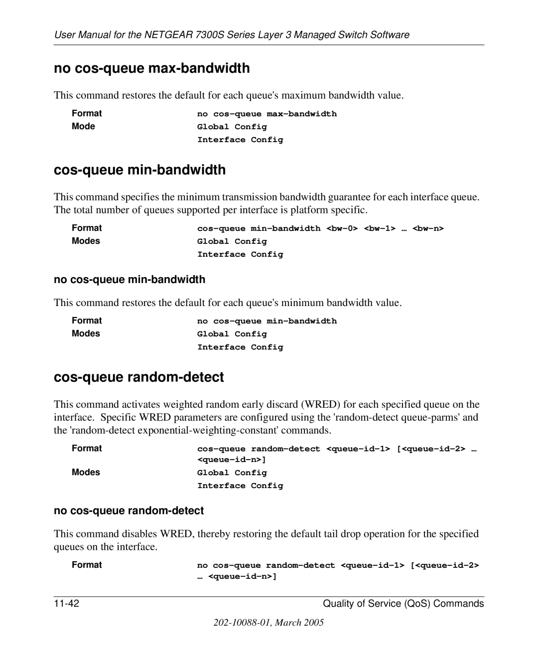 NETGEAR 7300S No cos-queue max-bandwidth, Cos-queue min-bandwidth, Cos-queue random-detect, No cos-queue min-bandwidth 