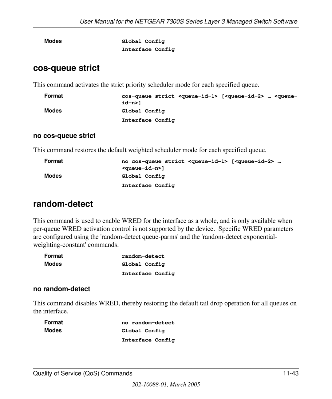 NETGEAR 7300S manual Cos-queue strict, Random-detect, No cos-queue strict, No random-detect 