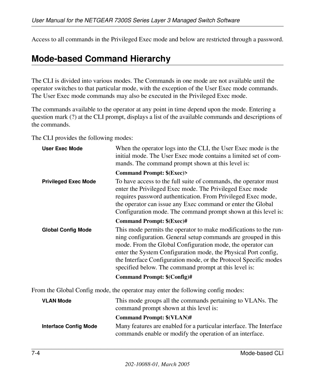 NETGEAR 7300S manual Mode-based Command Hierarchy, Command prompt shown at this level is 