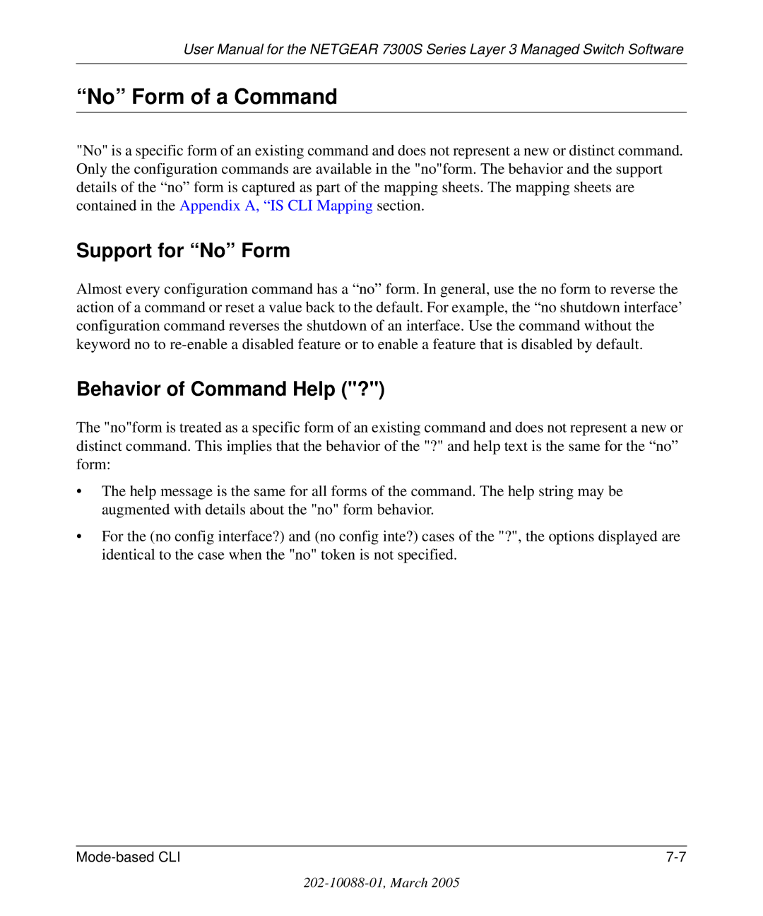 NETGEAR 7300S manual No Form of a Command, Support for No Form, Behavior of Command Help ? 