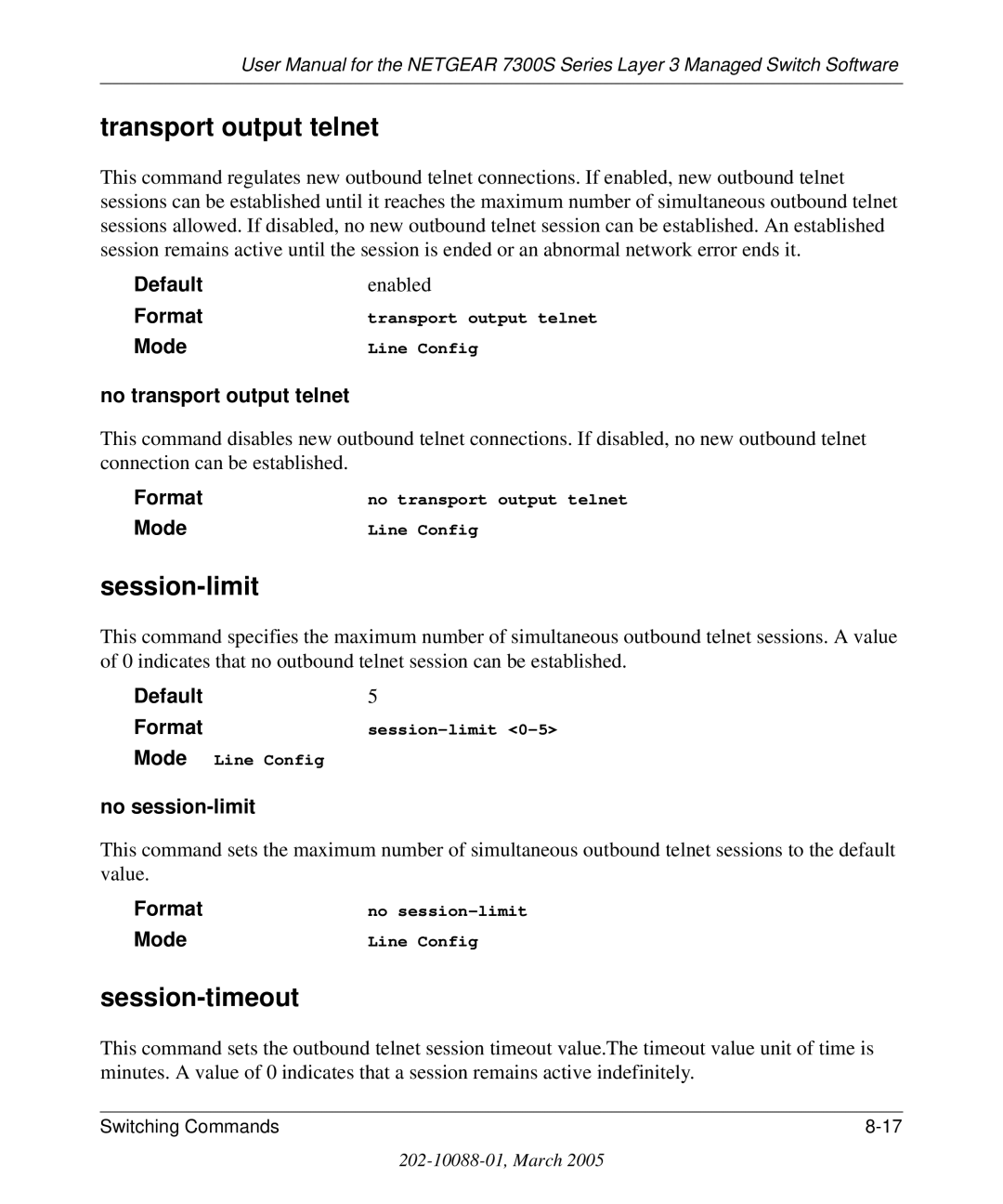 NETGEAR 7300S manual Transport output telnet, Session-limit, Session-timeout 