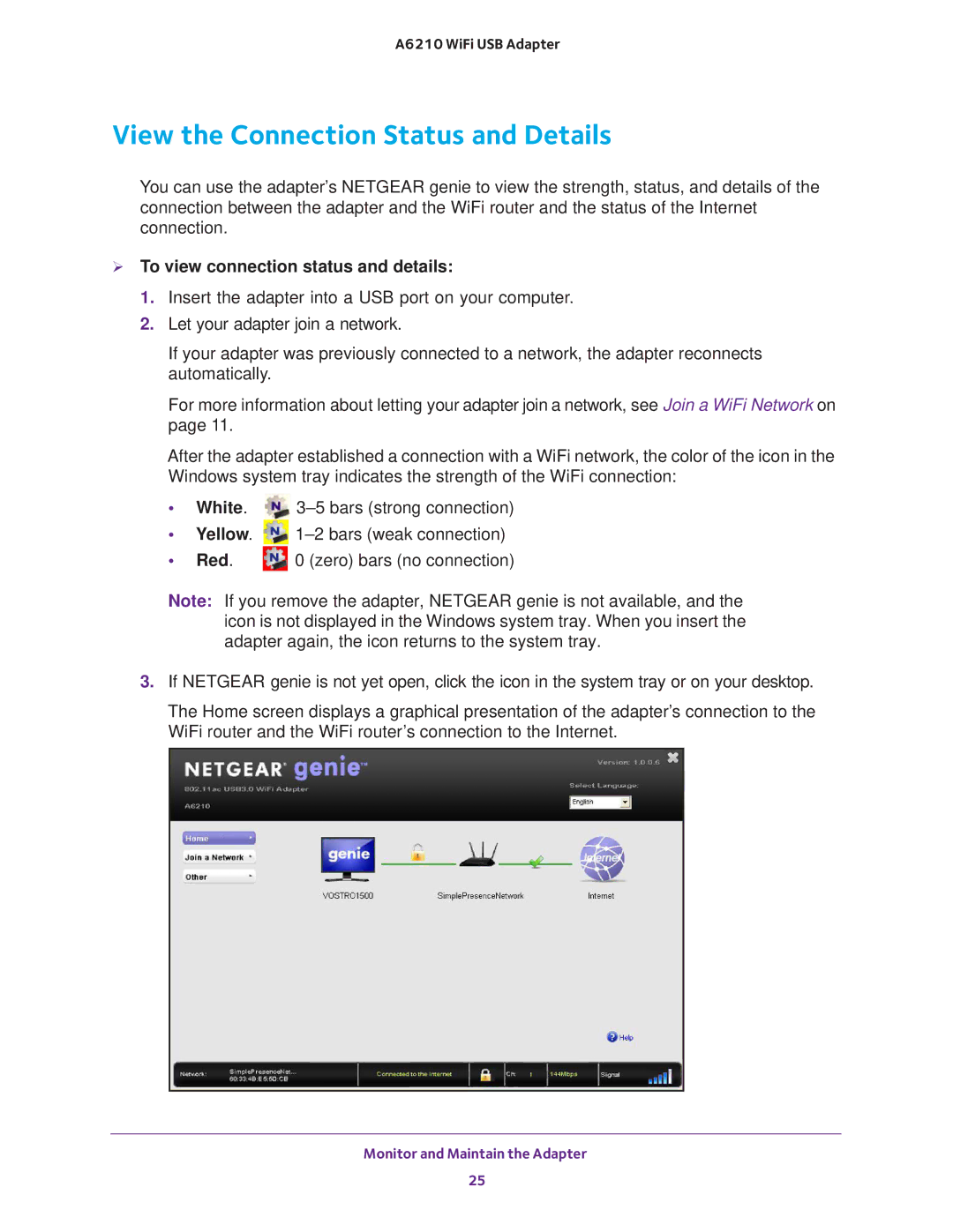 NETGEAR A6210 View the Connection Status and Details,  To view connection status and details, White, Yellow, Red 