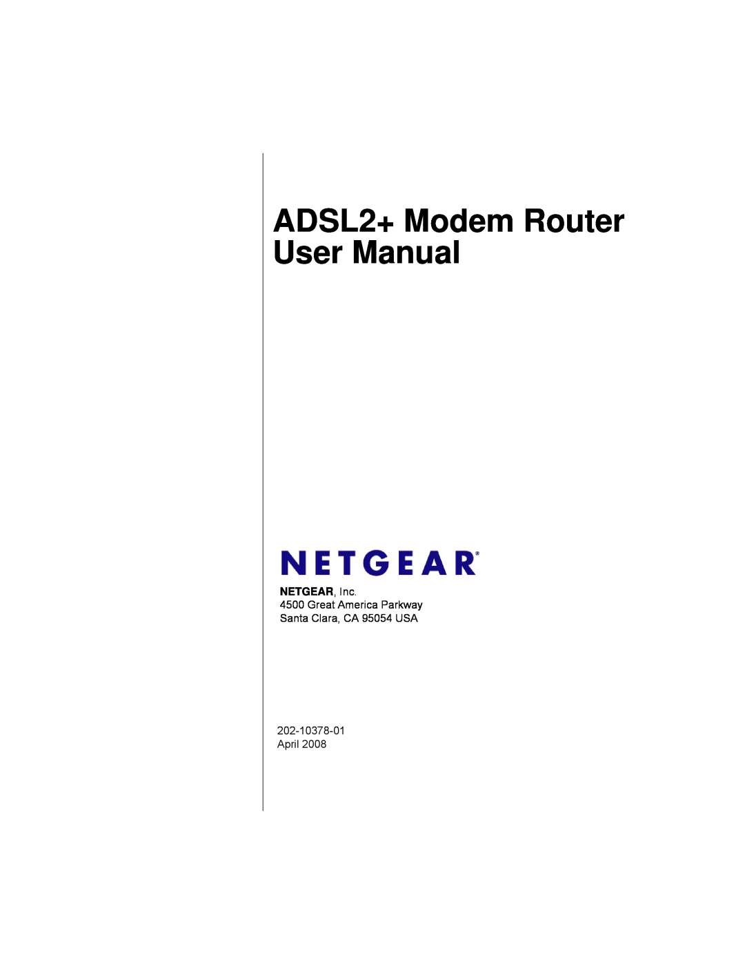 NETGEAR user manual ADSL2+ Modem Router User Manual, NETGEAR, Inc 